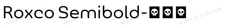 Roxco Semibold字体转换